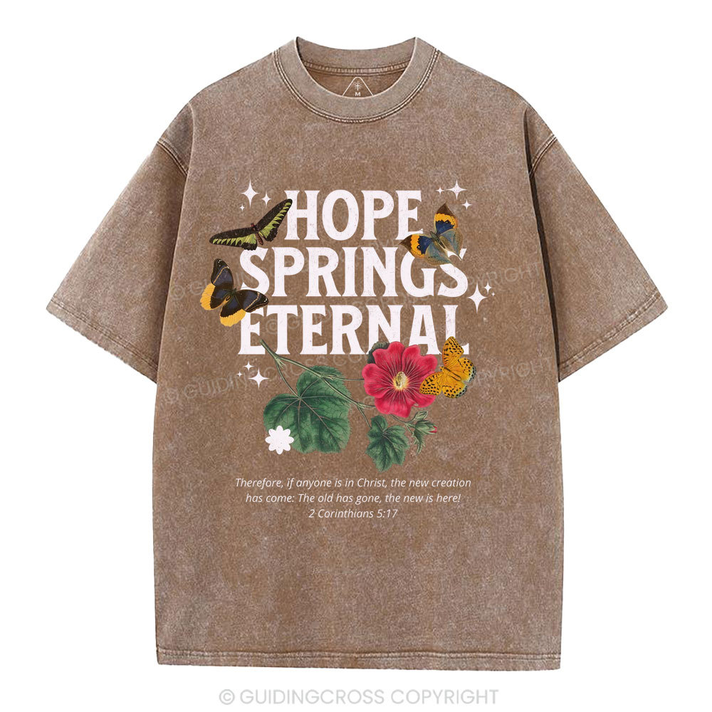 Hope Springs Eternal Christian Washed T-Shirt