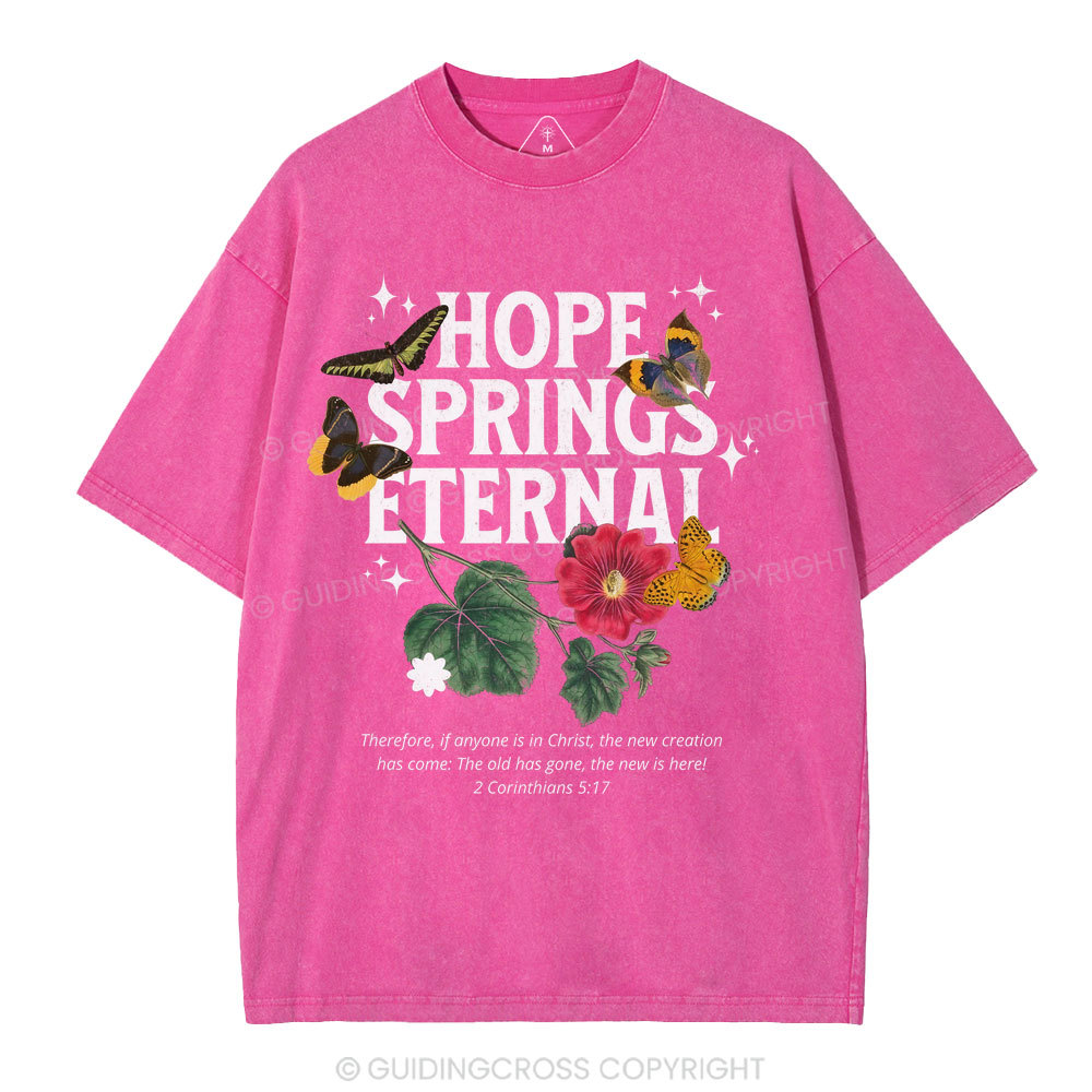 Hope Springs Eternal Christian Washed T-Shirt