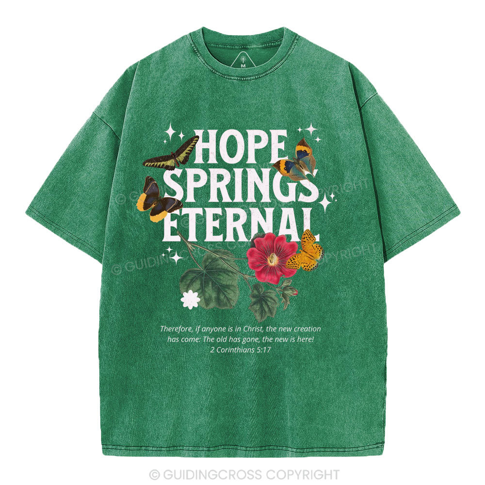 Hope Springs Eternal Christian Washed T-Shirt