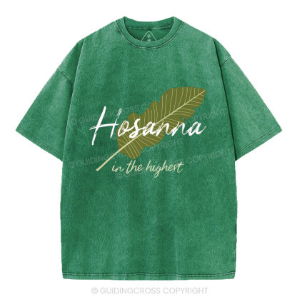 Hosanna in the Highest Palm Sunday Christian Washed T-Shirt