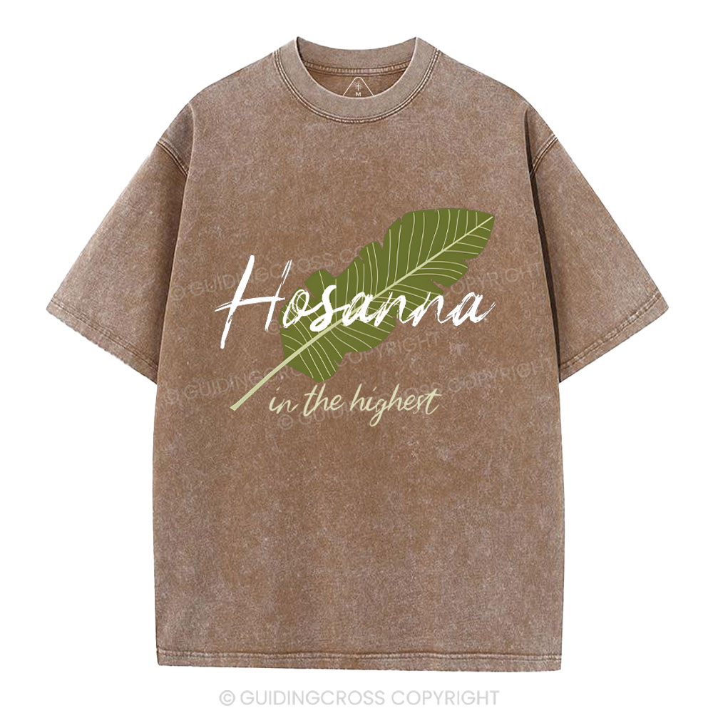 Hosanna in the Highest Palm Sunday Christian Washed T-Shirt