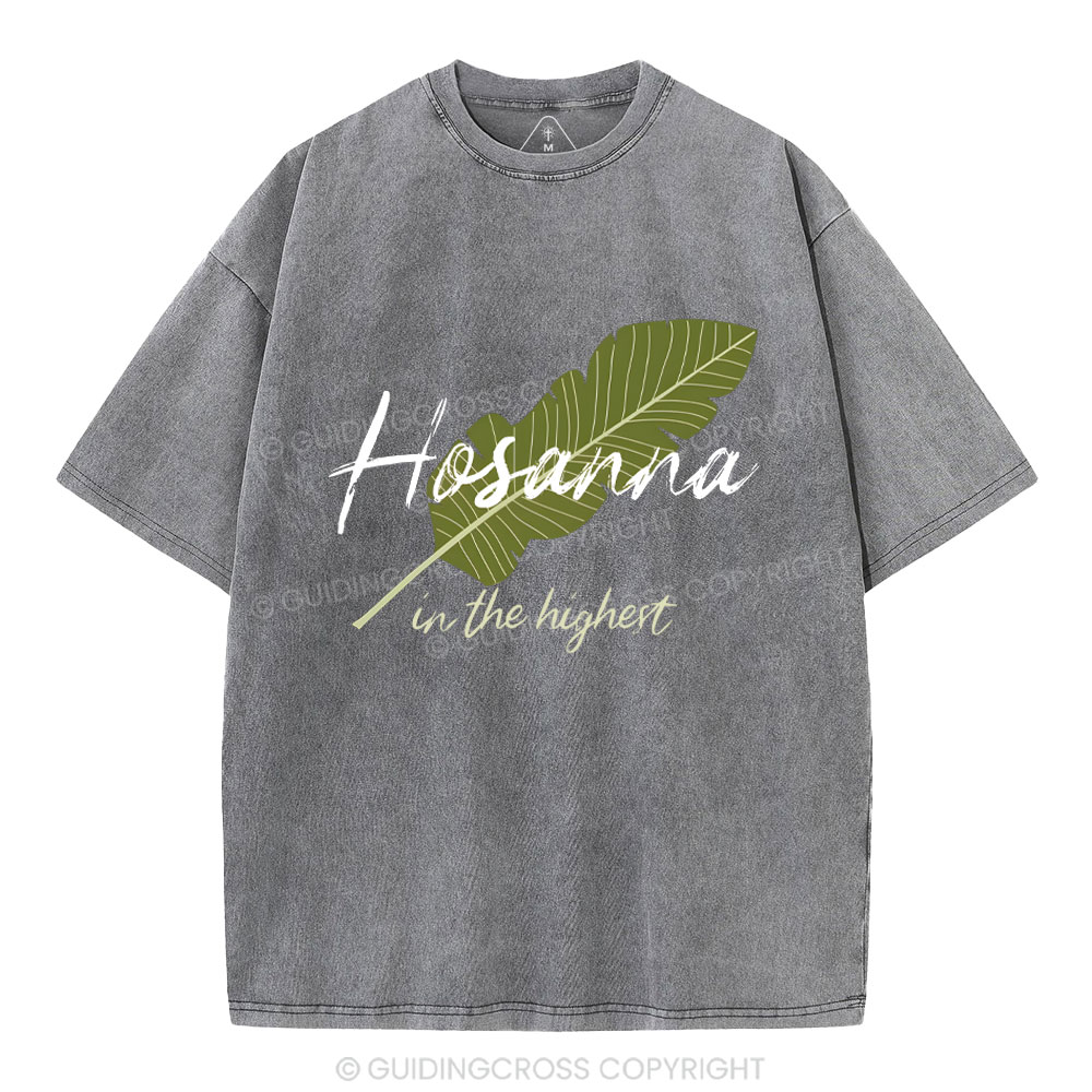 Hosanna in the Highest Palm Sunday Christian Washed T-Shirt