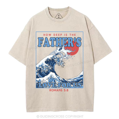 How Deep Is The Father's Love For Us Christian Washed T-Shirt