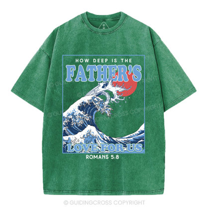 How Deep Is The Father's Love For Us Christian Washed T-Shirt