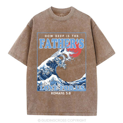 How Deep Is The Father's Love For Us Christian Washed T-Shirt