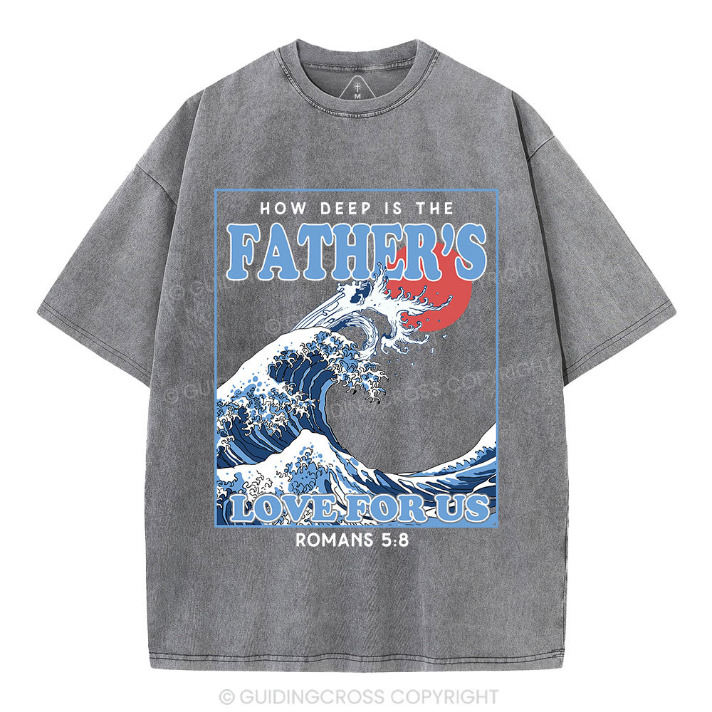 How Deep Is The Father's Love For Us Christian Washed T-Shirt