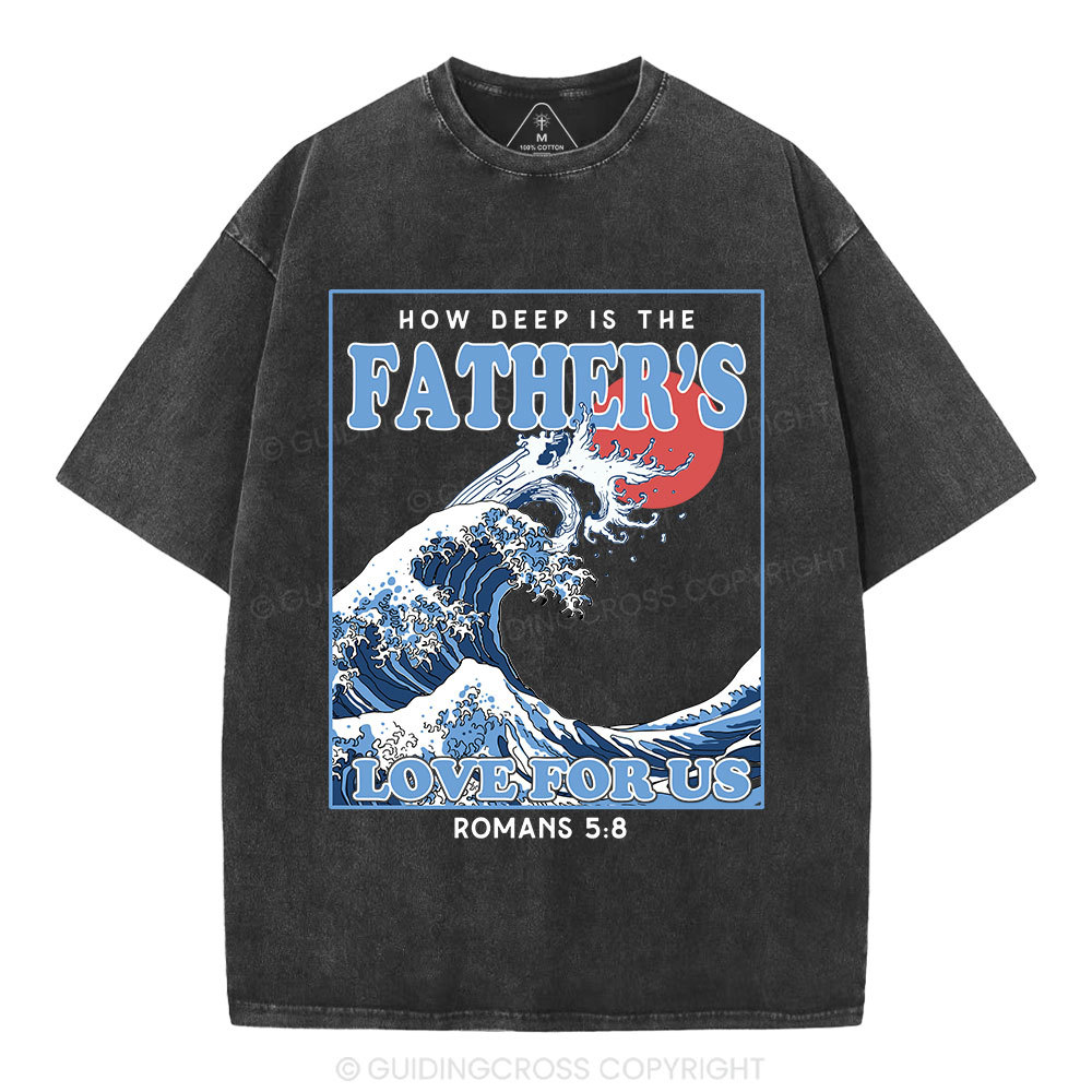 How Deep Is The Father's Love For Us Christian Washed T-Shirt