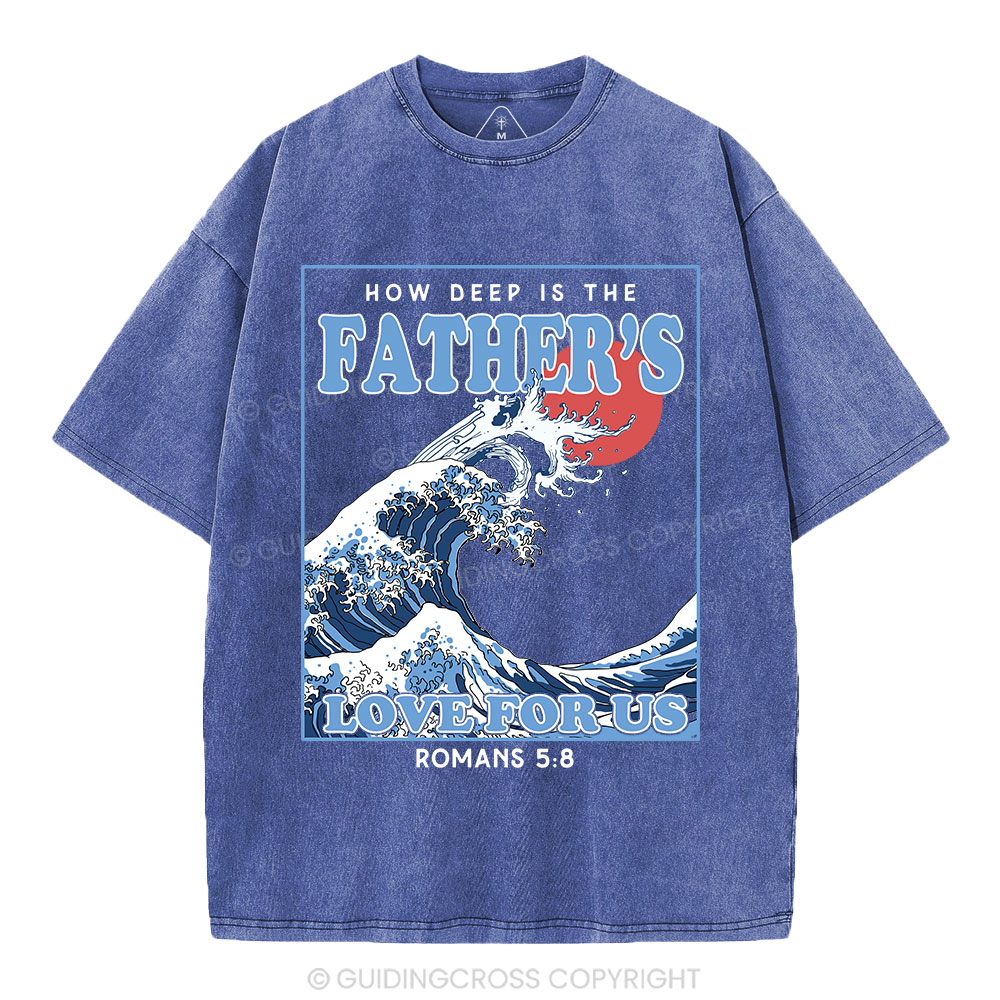 How Deep Is The Father's Love For Us Christian Washed T-Shirt
