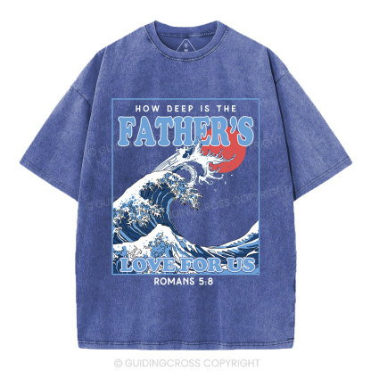 How Deep Is The Father's Love For Us Christian Washed T-Shirt