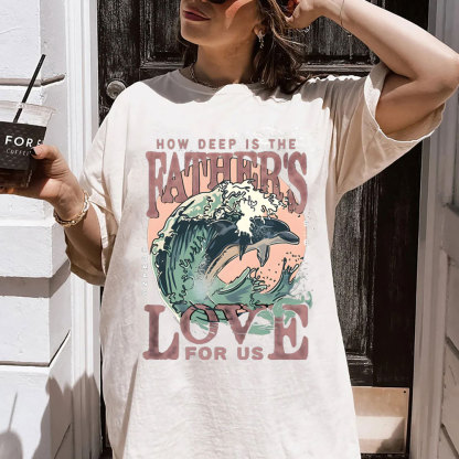 How Deep Is The Fathers Love For Us  Christian Washed T-Shirt