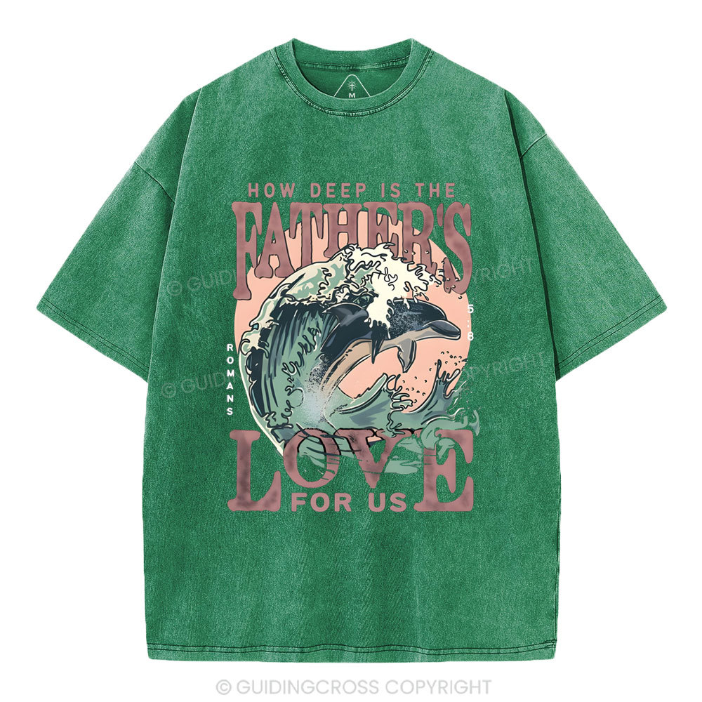 How Deep Is The Fathers Love For Us  Christian Washed T-Shirt