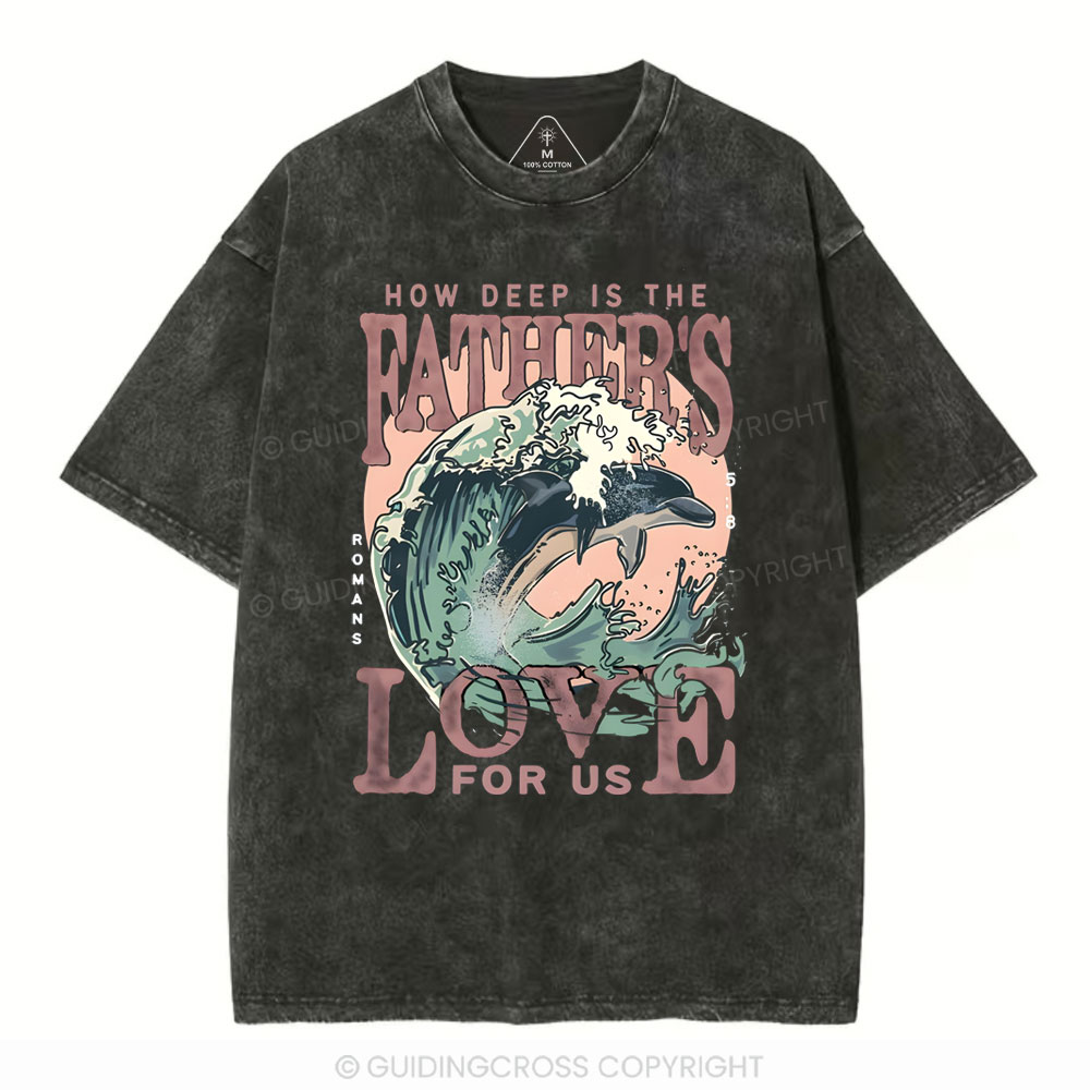 How Deep Is The Fathers Love For Us  Christian Washed T-Shirt