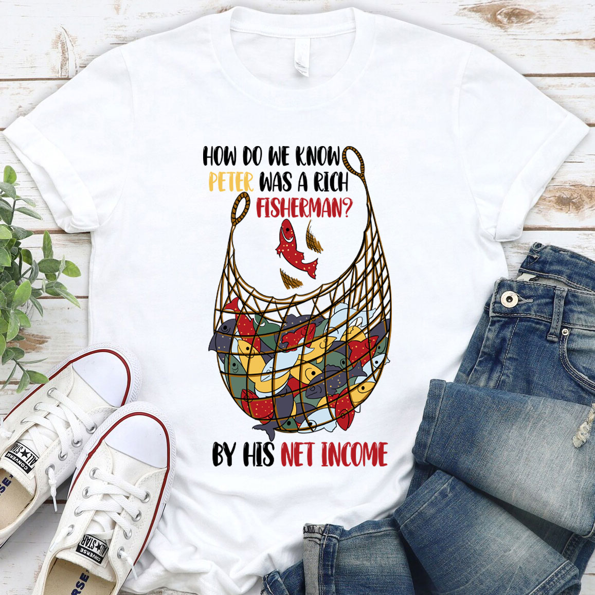 How Do We Know Peter Was A Rich Fisherman Christian T-Shirt