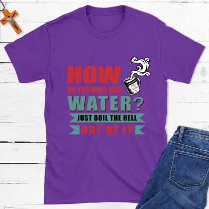 How Do You Make Holy Water Christian T-Shirt