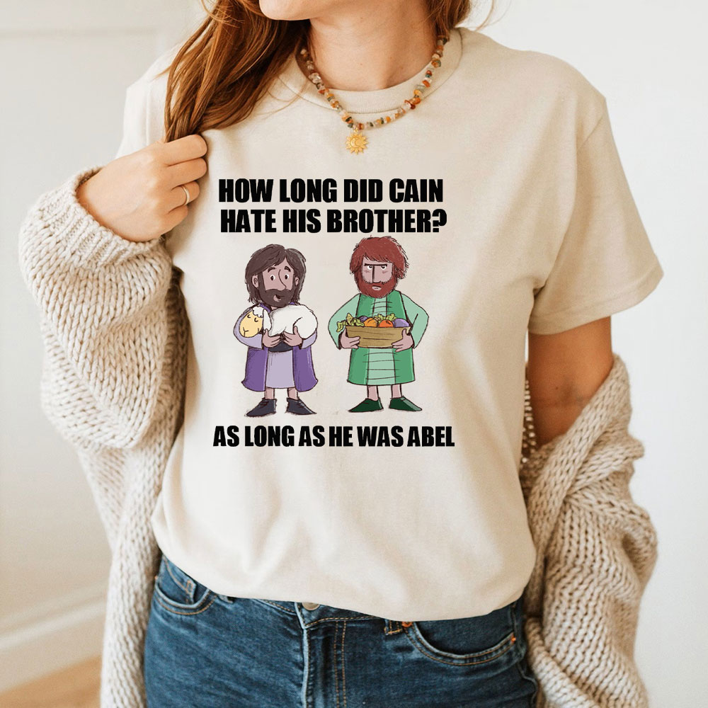 How Long Did Gain Hate His Brother Christian  T-Shirt