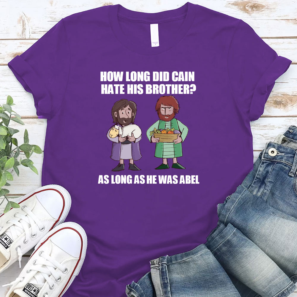 How Long Did Gain Hate His Brother Christian  T-Shirt