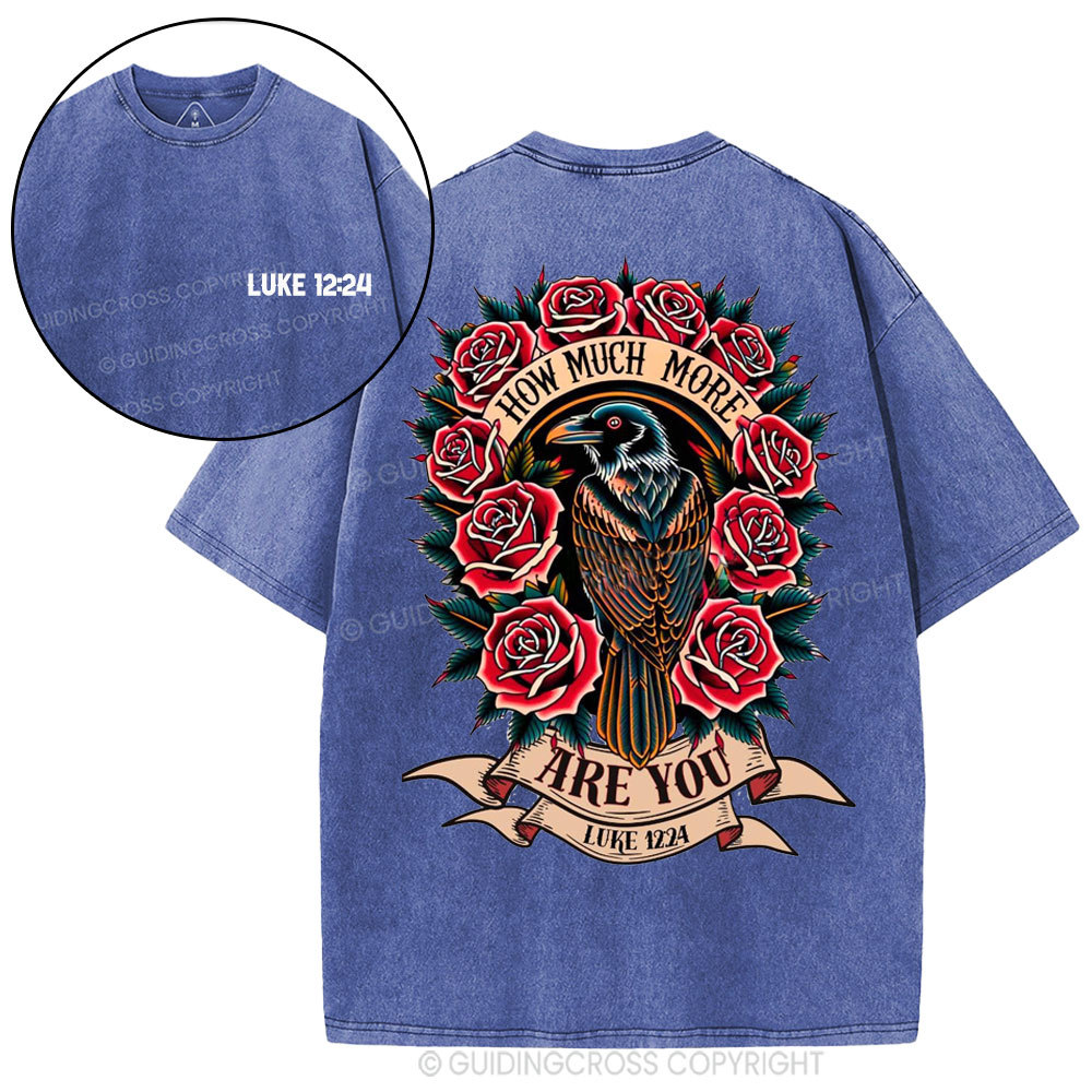 How Much More Are You Christian Washed T-Shirt