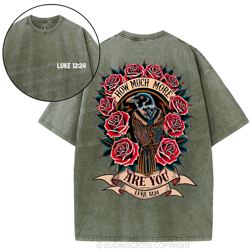 How Much More Are You Christian Washed T-Shirt
