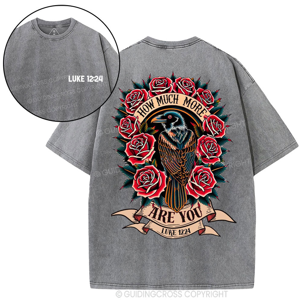 How Much More Are You Christian Washed T-Shirt