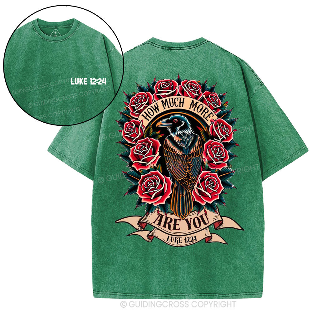 How Much More Are You Christian Washed T-Shirt