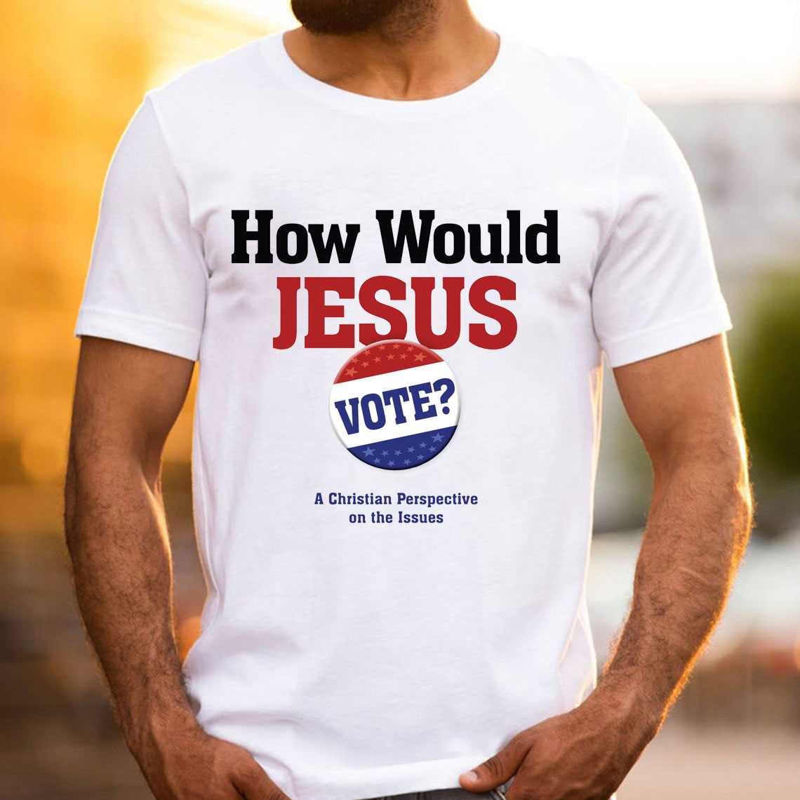 How Would Jesus Vote Christian T-Shirt