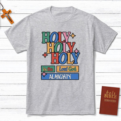 Holy In The Lord Christian T-Shirt