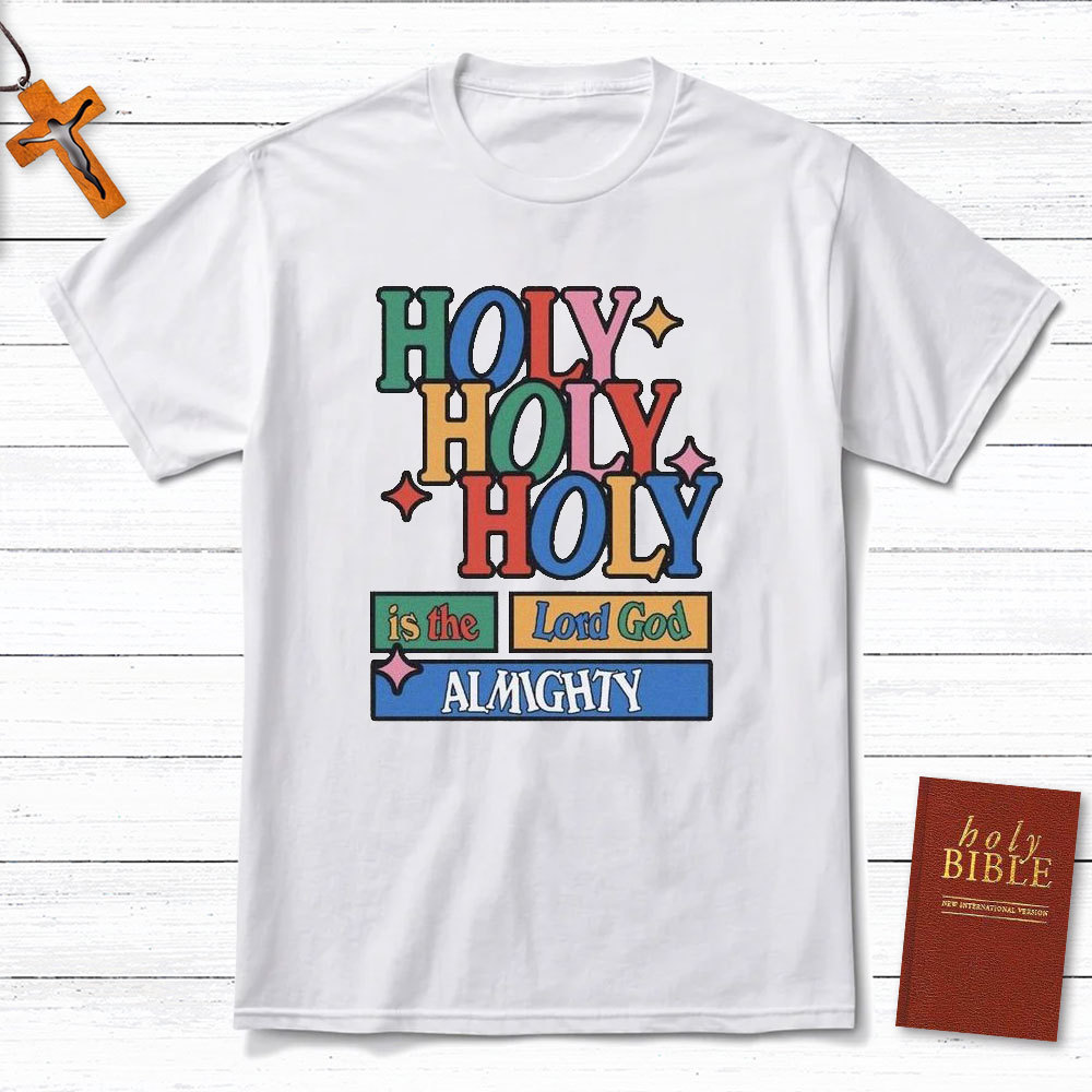 Holy In The Lord Christian T-Shirt