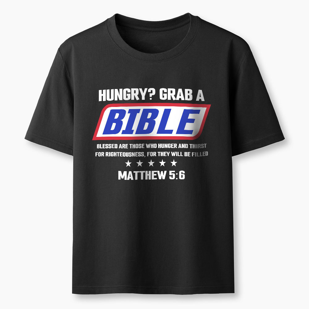 Hungry Grab A Scripture Christian T-Shirt