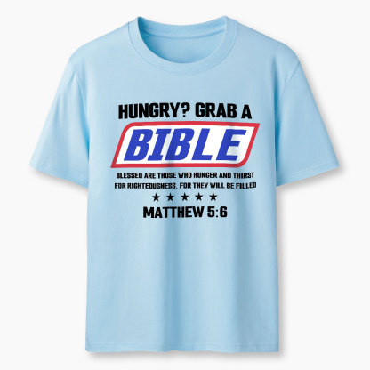Hungry Grab A Scripture Christian T-Shirt