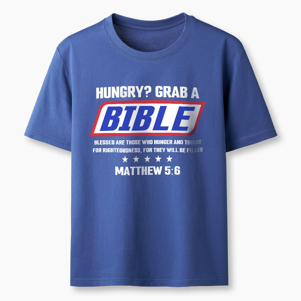 Hungry Grab A Scripture Christian T-Shirt