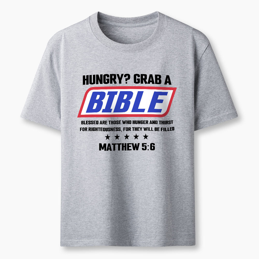 Hungry Grab A Scripture Christian T-Shirt