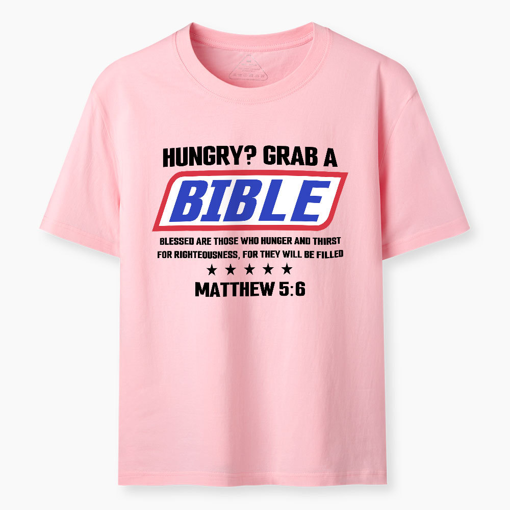 Hungry Grab A Scripture Christian T-Shirt