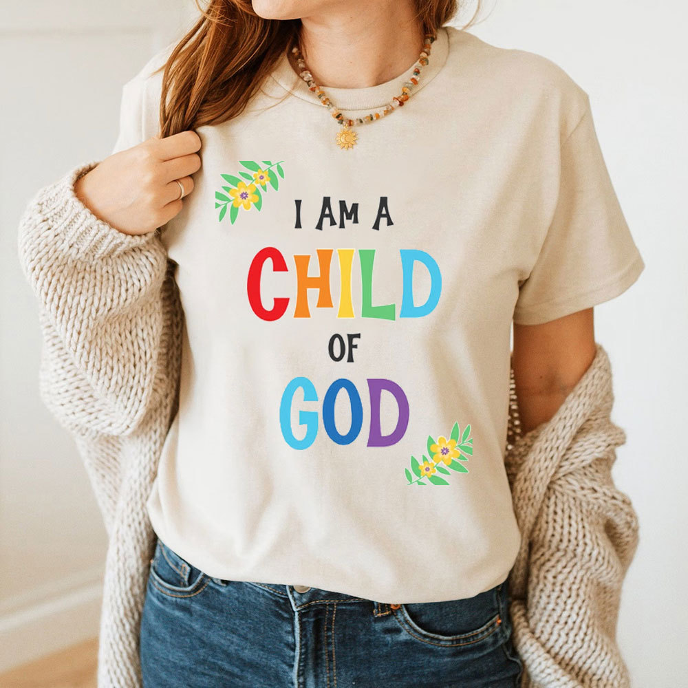 I Am A Child Of God Christian T-Shirt