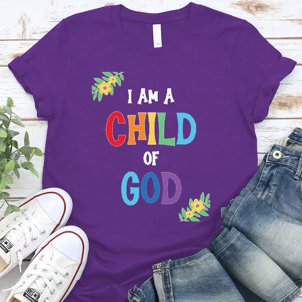I Am A Child Of God Christian T-Shirt