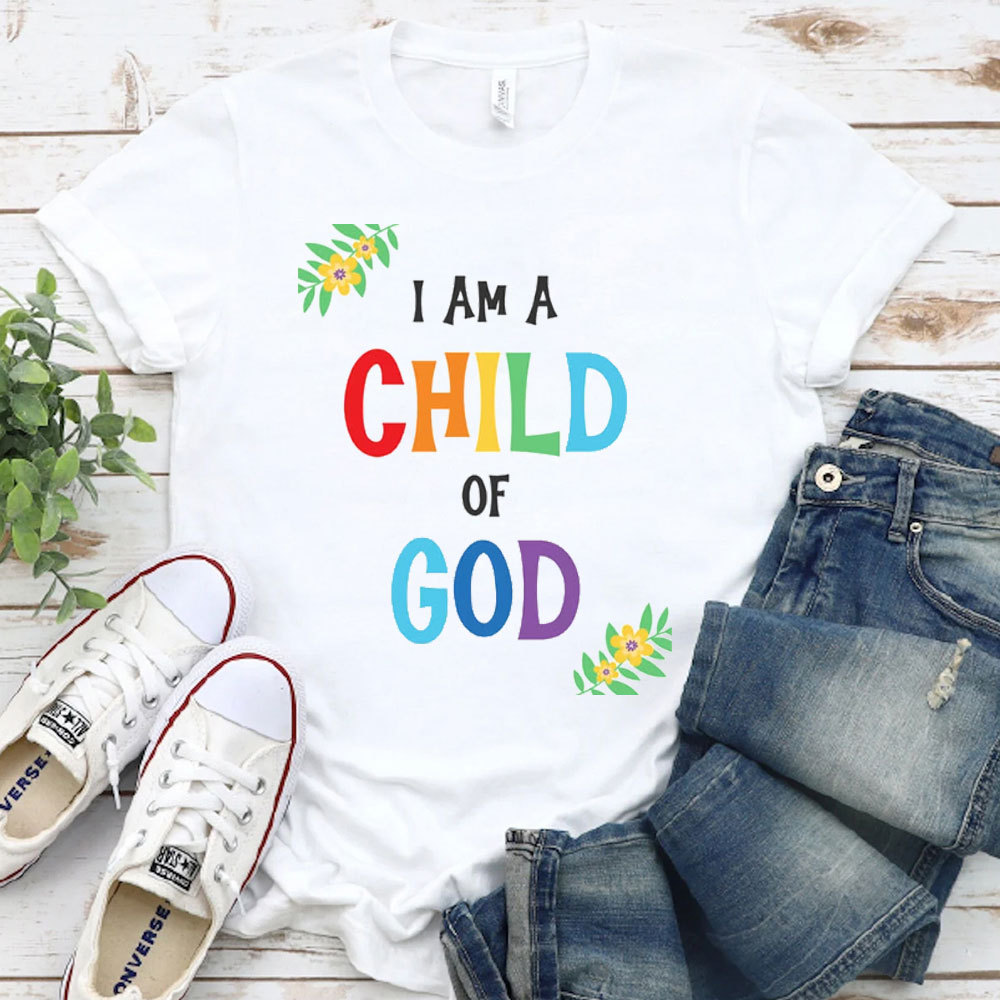 I Am A Child Of God Christian T-Shirt