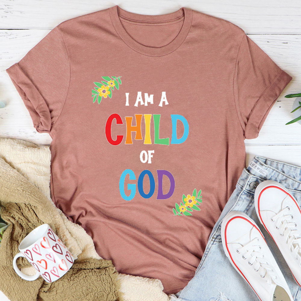 I Am A Child Of God Christian T-Shirt