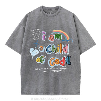 I Am A Child Of God Christian Washed T-Shirt