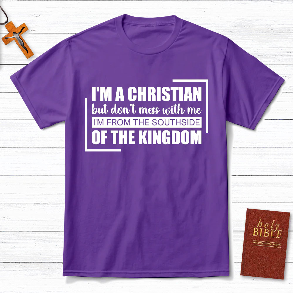 I Am A Christian But Do Not Mess With Me Christian T-Shirt