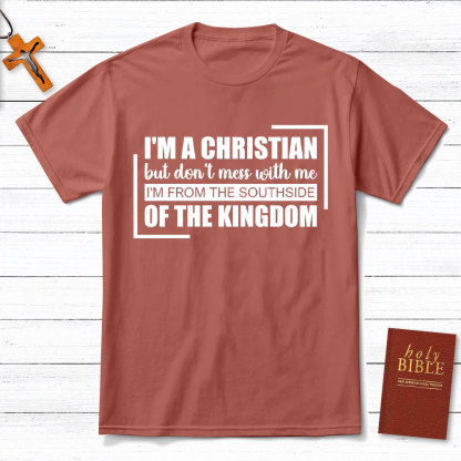 I Am A Christian But Do Not Mess With Me Christian T-Shirt