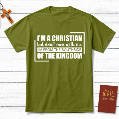 I Am A Christian But Do Not Mess With Me Christian T-Shirt