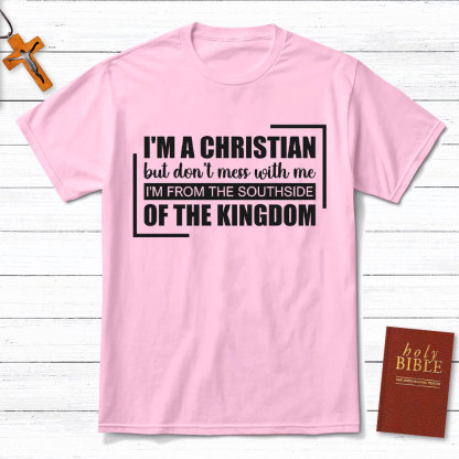I Am A Christian But Do Not Mess With Me Christian T-Shirt