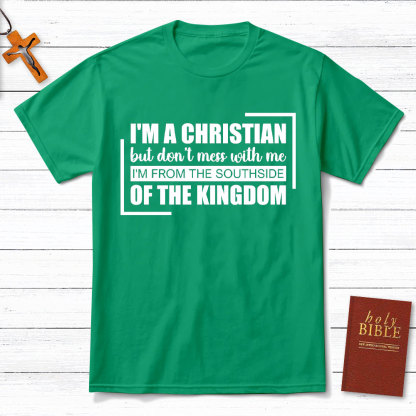 I Am A Christian But Do Not Mess With Me Christian T-Shirt