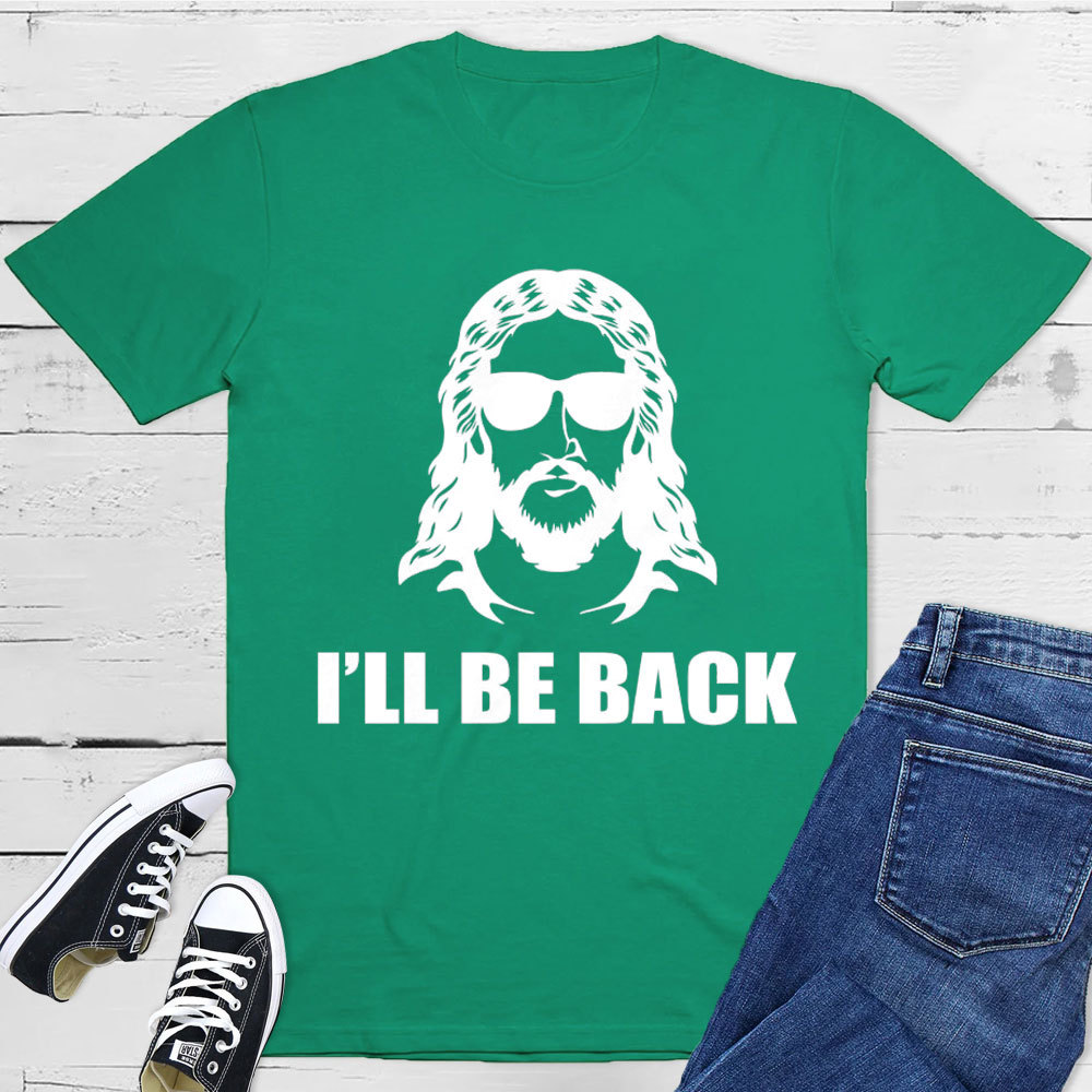 I Am Back Christian T-Shirt