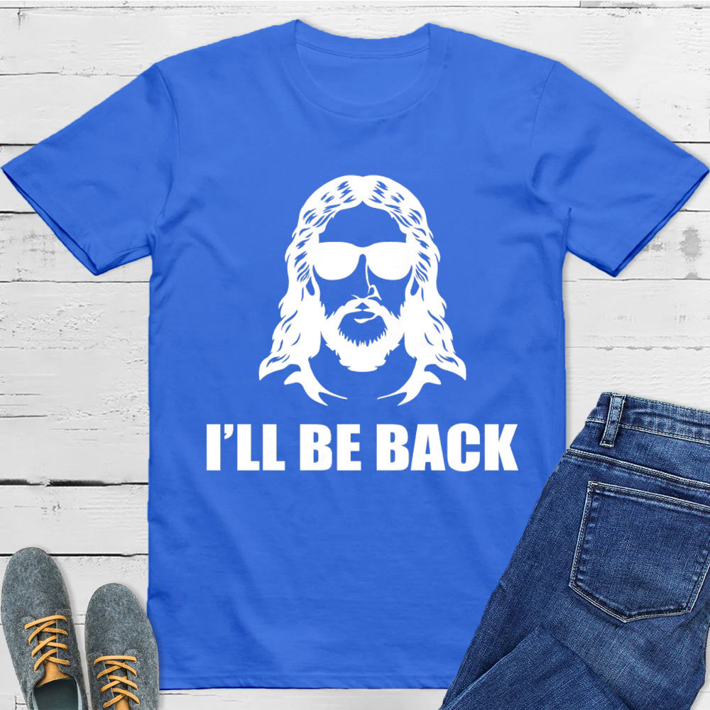 I Am Back Christian T-Shirt
