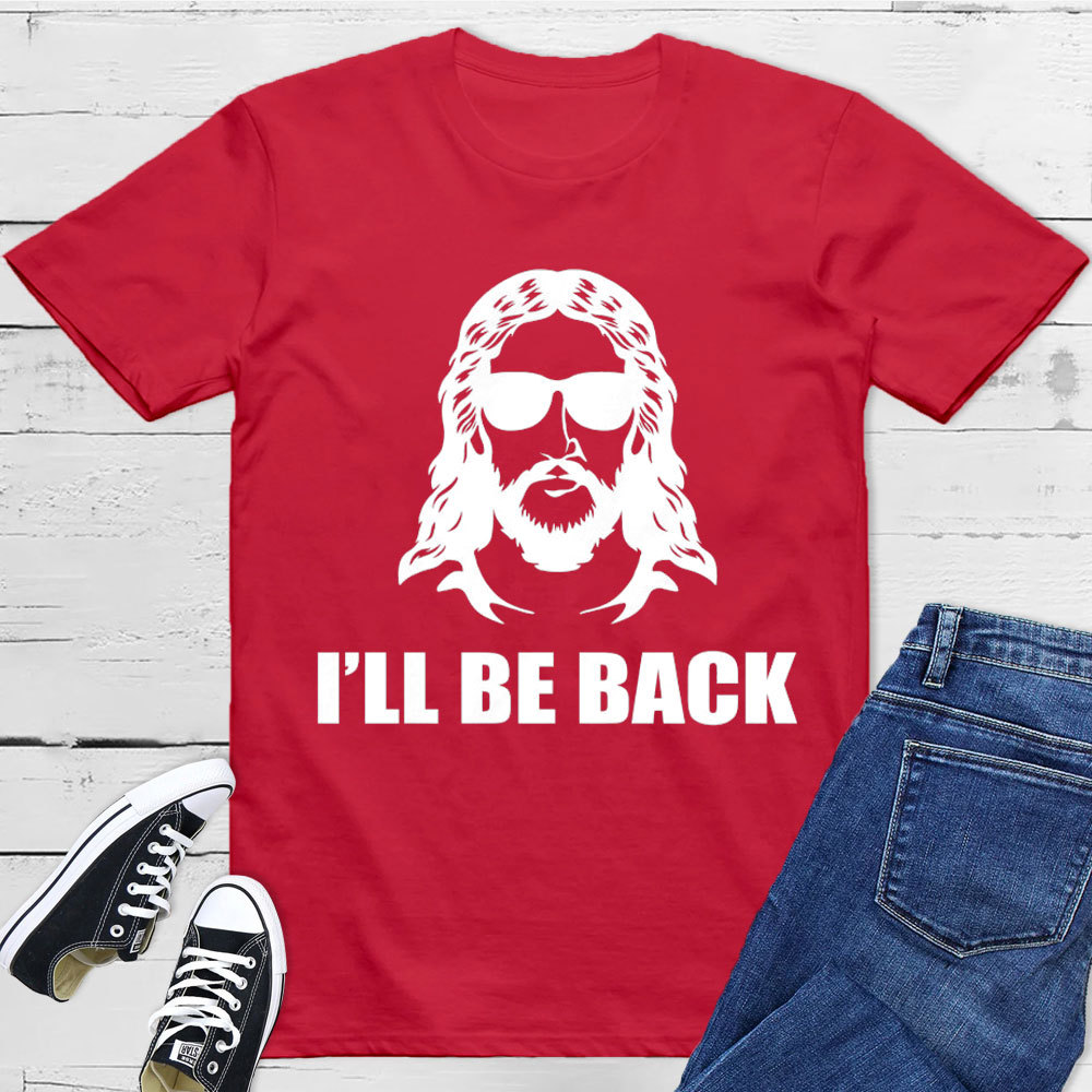 I Am Back Christian T-Shirt
