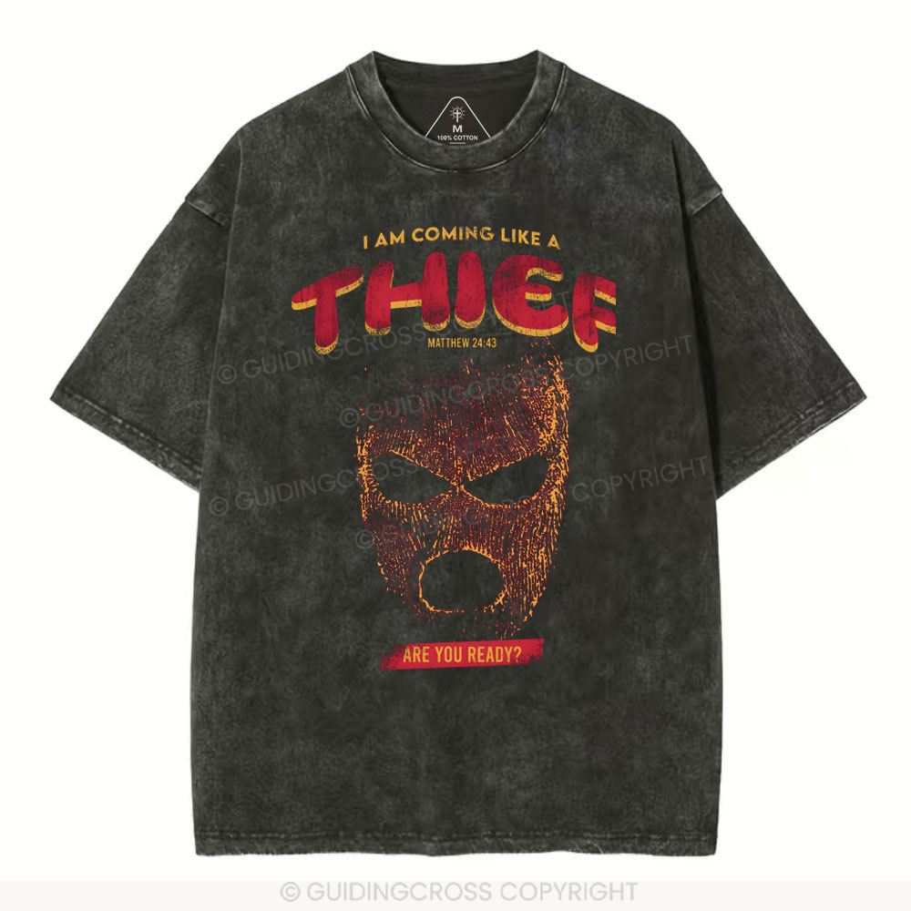 I Am Coming Like A Thief Christian Washed T-Shirt