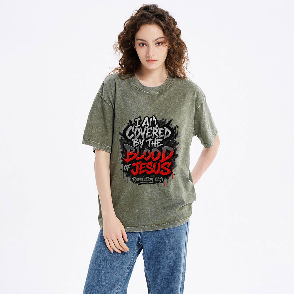 I Am Covered By The Blood Of Jesus Christian Washed T-Shirt