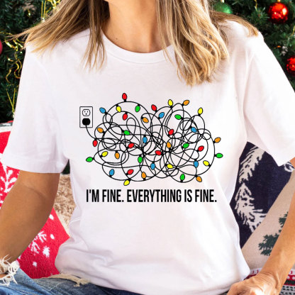I Am Fine Everything Is Fine Christian T-Shirt