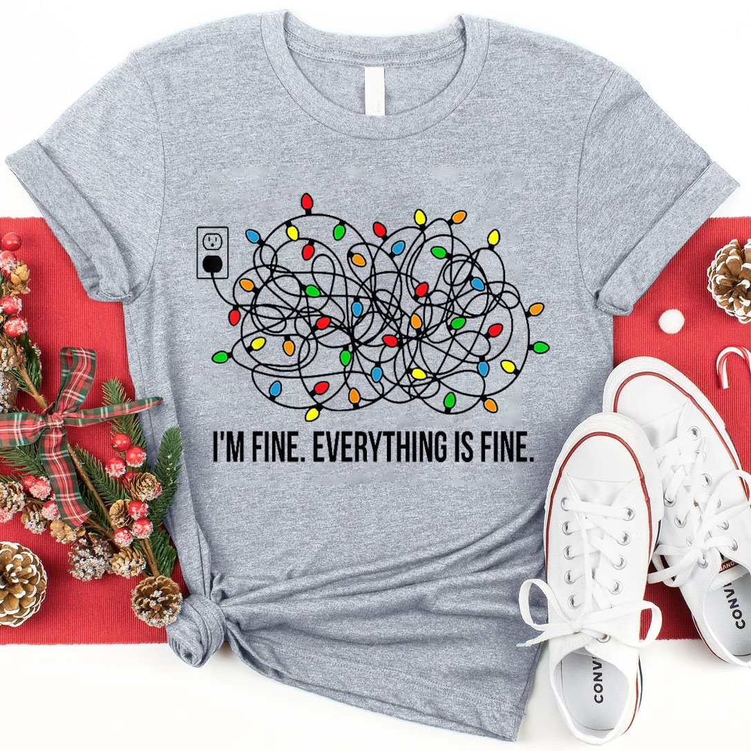 I Am Fine Everything Is Fine Christian T-Shirt