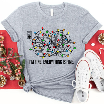 I Am Fine Everything Is Fine Christian T-Shirt